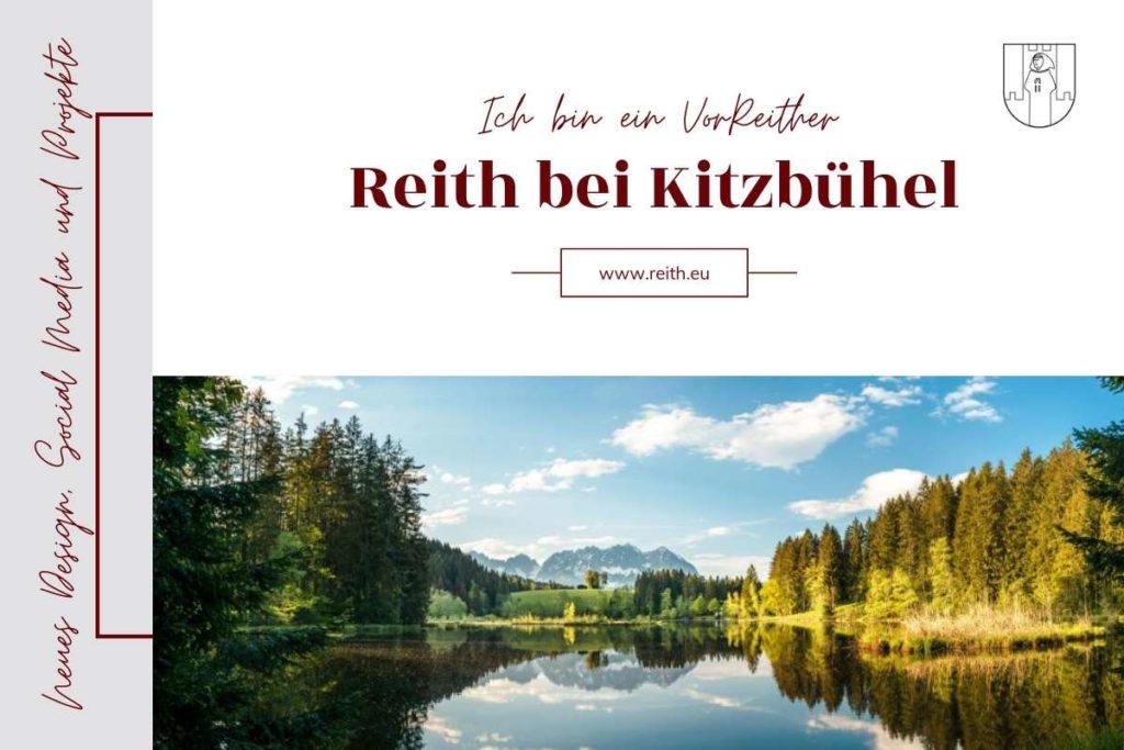 Gemeinde Reith bei Kitzbühel_Mehr Reith_DorferneuerungKerstin Erber_VorDenker Social Media_Online Kommunikation_Online Präsenz_Unternehmen_ Inhalte für Facebook, Instagram, Tik Tok, Pinterest_Bloggermarketing_Suchmaschinenoptimierung_SEO_Suchmaschinenmarketing_SEM_SEA_Google Adwords_Video Clips_Content_Homepages_Webseiten_Online Kurse_Texte und Drehbücher für Online Videos